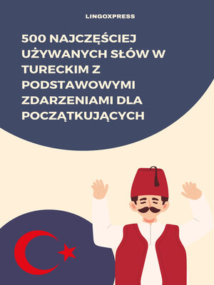 cover image of 500 Najczęściej Używanych Słów w Tureckim z Podstawowymi Zdarzeniami dla Początkujących